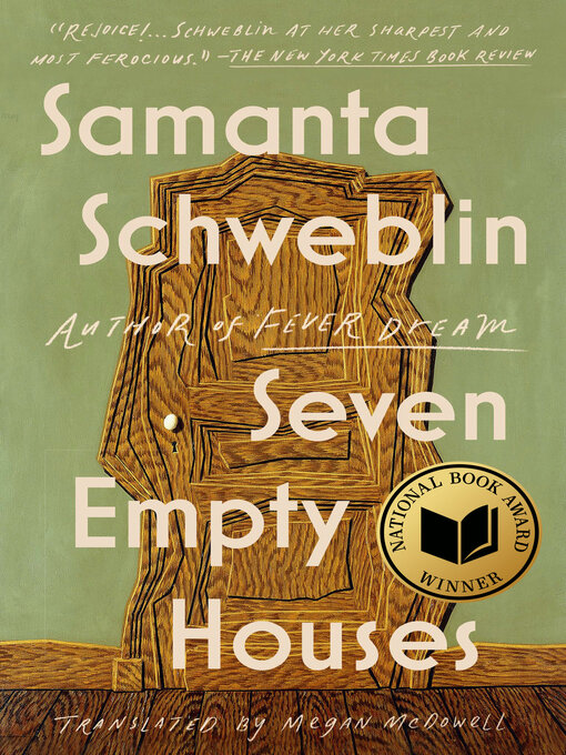 Title details for Seven Empty Houses (National Book Award Winner) by Samanta Schweblin - Wait list